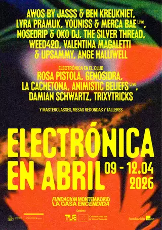 Electrónica en Abril 2026 at La Casa Encendida Electrónica en Abril 2026 at La Casa Encendida