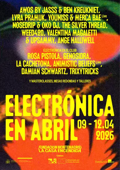 Electrónica en Abril 2026 - EDM event at La Casa Encendida in Madrid