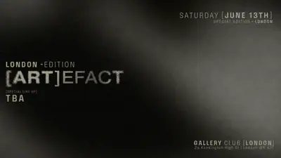 Artefact: TBA - EDM event at Gallery in London