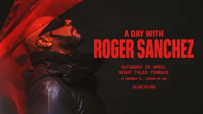 A Day with Roger Sanchez - EDM event at Night Tales in London