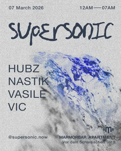 SUPERSONIC - EDM event at Marmorbar in Berlin