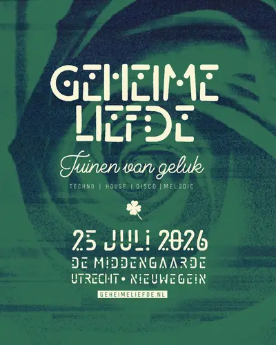 Geheime Liefde; Tuinen van Geluk Geheime Liefde; Tuinen van Geluk - EDM event at De Middengaarde in Utrecht