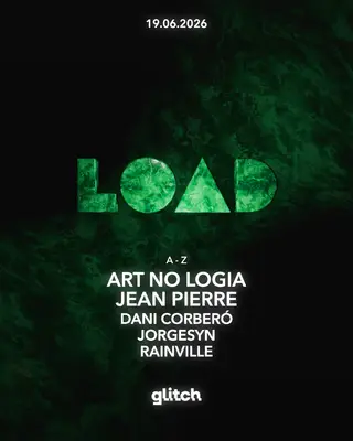 LOAD OFF BCN 2026 pres ART NO LOGIA & Jean Pierre at Glitch Club