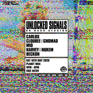 Unlocked Signals: UK Bass Session at Planet Wax Unlocked Signals: UK Bass Session at Planet Wax