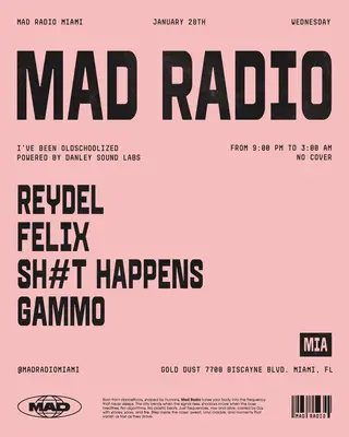 I'VE BEEN OLDSCHOOLIZED: REYDEL, FELIX, SH#T HAPPENS, GAMMO at Mad Radio Miami