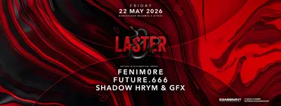 Laster Club presents FENIM0RE, FUTURE.666, SHADOW HRYM & GFX - EDM event at The Bassement in Madrid
