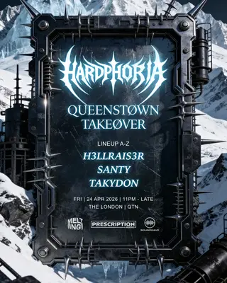 Hardphoria: QUEENSTØWN TAKEØVER at TBA