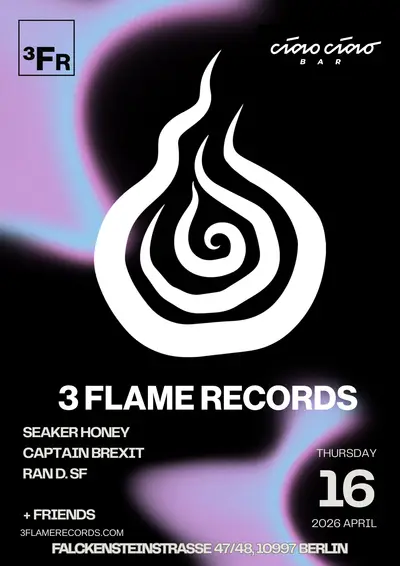 3 FLAME RECORDS - EDM event at ciao ciao Bar in Berlin