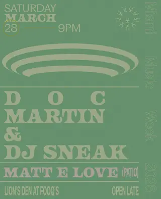 Doc Martin, DJ Sneak, Matt E Love at Lion's Den Doc Martin, DJ Sneak, Matt E Love at Lion's Den