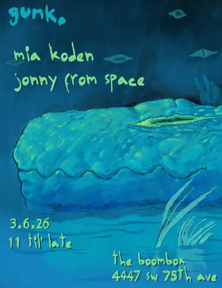 gunk. presents: Mia Koden & Jonny From Space at The Boombox