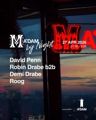 Madam by Night invites: David Penn, ROOG, Robin Drabe b2b Demi Drabe at Madam Madam by Night invites: David Penn, ROOG, Robin Drabe b2b Demi Drabe at Madam