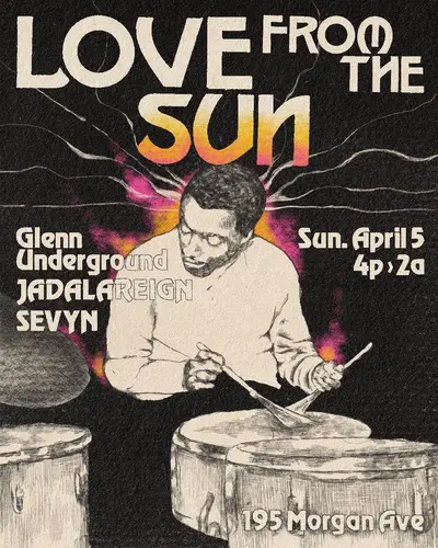 Love From The Sun: Glenn Underground, JADALAREIGN, Sevyn Love From The Sun: Glenn Underground, JADALAREIGN, Sevyn - EDM event at Green Room NYC in New York