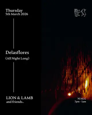 Lion & Lamb and Friends with DELASFLORES (All Night Long) at The Lion and Lamb Lion & Lamb and Friends with DELASFLORES (All Night Long) at The Lion and Lamb