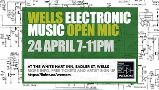 Wells Electronic Music Open Mic at The White Hart