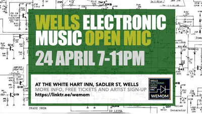 Wells Electronic Music Open Mic - EDM event at The White Hart in West + Wales