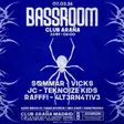FREE UNTIL 01:30 - BASSROOM W/ SOMMAR, VICKS, JC, TEKNOIZE KIDS, RAFFF! & 4LT3RN4TIV3 thumbnail FREE UNTIL 01:30 - BASSROOM W/ SOMMAR, VICKS, JC, TEKNOIZE KIDS, RAFFF! & 4LT3RN4TIV3 thumbnail