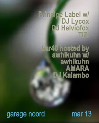 Príncipe 15 year Anniversary /  Bar40 hosted by awhlkuhn at Garage Noord