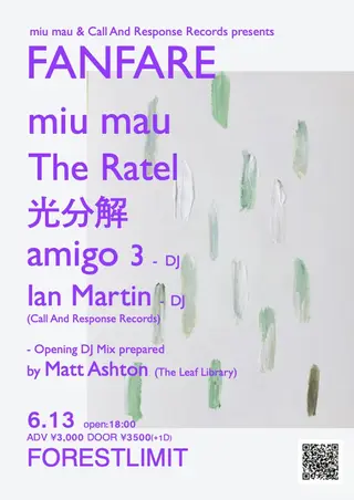 miu mau & Call and Response Records 'FANFARE' at Forestlimit
