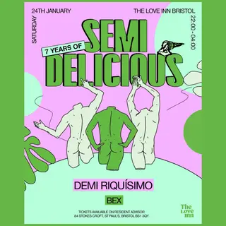 Semi Delicious 7th Birthday with Demi Riquísimo & Bex at The Love Inn Semi Delicious 7th Birthday with Demi Riquísimo & Bex at The Love Inn