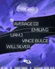 5000 YEARS presents: Will Silver, Liam J, Emilia G, Average DJ B2B Vince Bulge