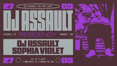 NT's Loft: DJ Assault & Sophia Violet - Four Fridays in March - EDM event at Night Tales Loft in London