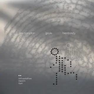 Holding Pattern: Ben Bondy - Goyle - Alex Compton at Trans-Pecos