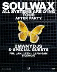 Soulwax AFTERPARTY: 2MANYDJS, SoMe & GUESTS thumbnail