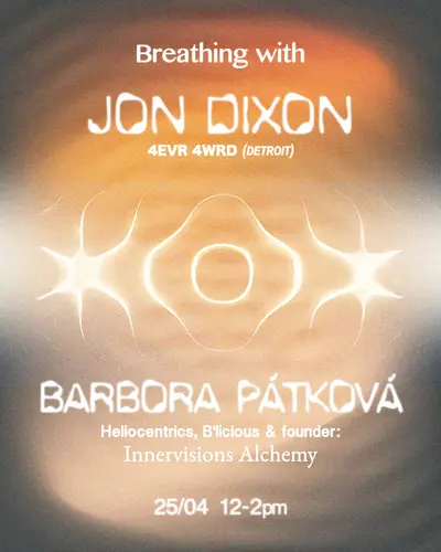 Breathing with: Jon Dixon Breathing with: Jon Dixon - EDM event at Innervisions Alchemy in London
