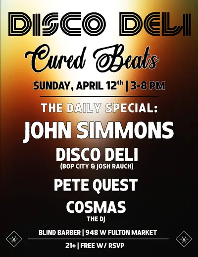 Disco Deli Cured Beats - EDM event at Blind Barber in Chicago