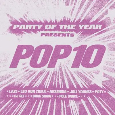Party of the Year: Pop10 with Laze, Leo Von Zbeul, Arsenika, Joli Younès - EDM event at Petit Bain in Paris