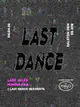 Last Dance with Lady Jules, Mingulitka & Residents
