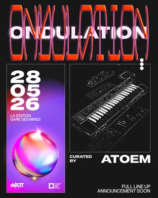 ONDULATION by ATOEM at La Station - Gare des Mines