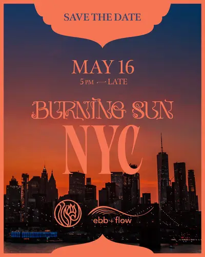 ebb + flow x Floral Nights presents Burning Sun - EDM event at TBA - Bushwick location  in New York