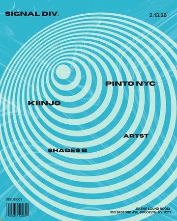 SIGNAL DIV : Pinto NYC, Kiinjo at Jolene Sound Room Brooklyn SIGNAL DIV : Pinto NYC, Kiinjo at Jolene Sound Room Brooklyn