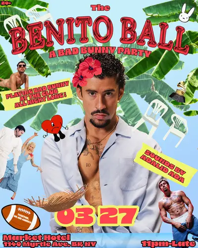 THE BENITO BALL: A Bad Bunny Party - EDM event at Market Hotel in New York