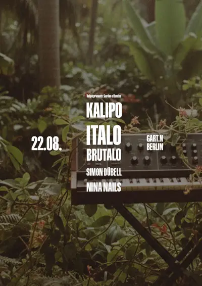 Kalipo presents: Garden of Synths (open-air daytime rave w. Italo Brutalo, Kalipo...) - EDM event at gART.n in Berlin