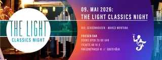 The Light Clubbing - House Classics at Friesenbar Cologne The Light Clubbing - House Classics at Friesenbar Cologne