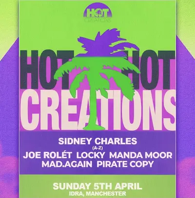HOT CREATIONS MCR - EDM event at Idra in Manchester