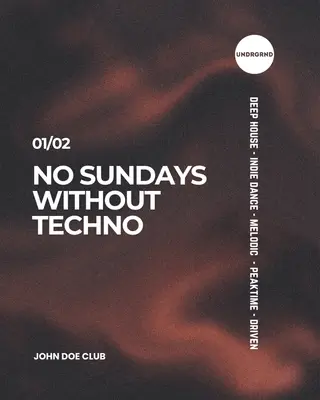 No Sundays Without Techno at John Doe