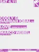 Cooly G + Nabihah Iqbal [DJ] / Lovie / Marco Weibel