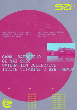 Saturation Collective invite VITAMINE C b2b Tamada at Canal Barboteur