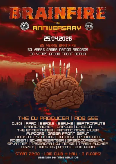 BRAINFIRE -THE ANNIVERSARY- BRAINFIRE -THE ANNIVERSARY- - EDM event at Void Club in Berlin