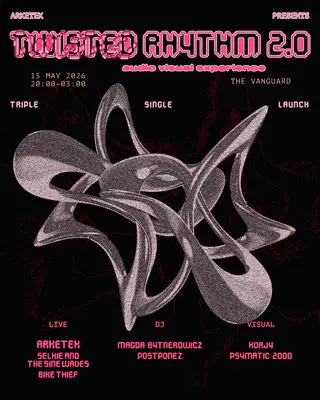 Arketek's Twisted Rhythm 2.0 at The Vanguard Arketek's Twisted Rhythm 2.0 at The Vanguard