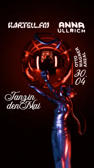 Anna Ullrich x KARTELL.FM - TANZ IN DEN MAI at TBA - Vienna