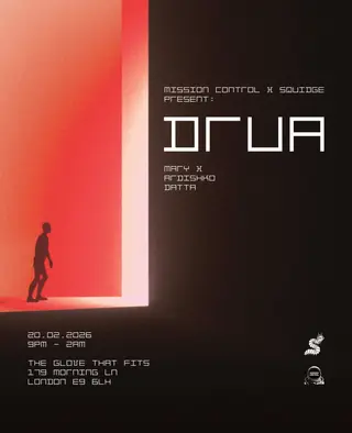 Mission Control x Squidge present: Drua  at The Glove That Fits