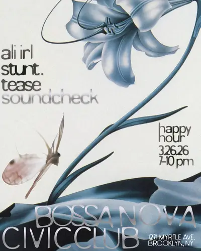 Happy Hour: Soundcheck with ALI IRL, stunt., Tease (B3B) - EDM event at Bossa Nova Civic Club in New York