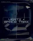 VERTX x Space Trax with STERAC, Sera J, Laure Croft, DINA, Schierke thumbnail