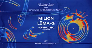Milion, Lüma-G & Gaspacho Records at La Java Milion, Lüma-G & Gaspacho Records at La Java