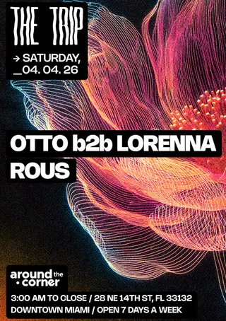 Around The Corner: OTTO B2B LORENNA, ROUS at The Trip Around The Corner: OTTO B2B LORENNA, ROUS at The Trip