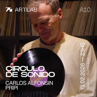 Artlab pres. Circulo de Sonido / Carlos Alfonsin + Pripi at Artlab Artlab pres. Circulo de Sonido / Carlos Alfonsin + Pripi at Artlab